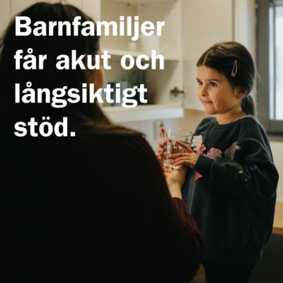Bli månadsgivare och bidra till att barnfamiljer får akut och långsiktigt stöd.